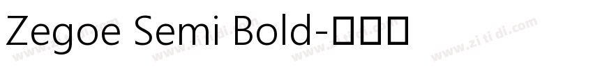 Zegoe Semi Bold字体转换 Zegoe Semi Bold字体转换